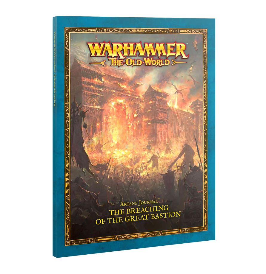 WARHAMMER THE OLD WORLD: ARCANE JOURNAL BREACHING OF THE GREAT BASTION
