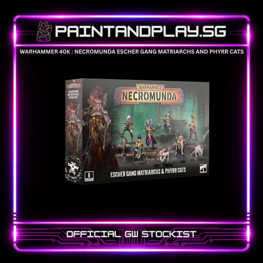 WARHAMMER 40K : NECROMUNDA ESCHER GANG MATRIARCHS AND PHYRR CATS