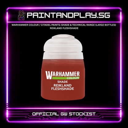 WARHAMMER COLOUR / CITADEL PAINTS: SHADE & TECHNICAL RANGE (LARGE BOTTLES)