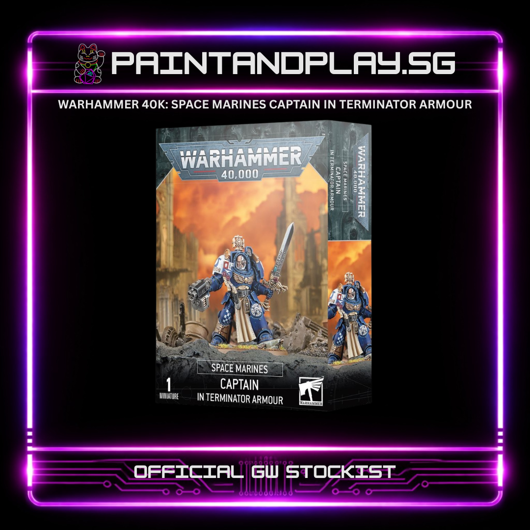 WARHAMMER 40K: SPACE MARINES CAPTAIN IN TERMINATOR ARMOUR