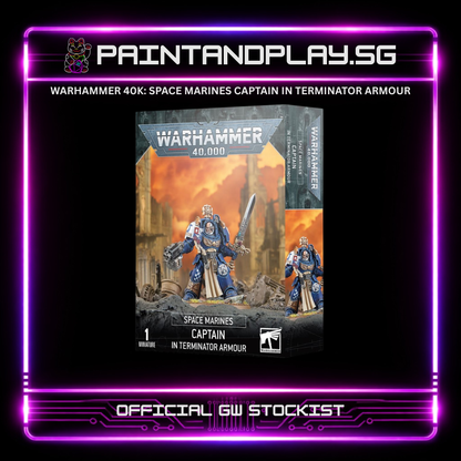 WARHAMMER 40K: SPACE MARINES CAPTAIN IN TERMINATOR ARMOUR