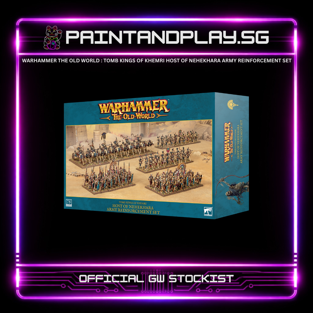 WARHAMMER THE OLD WORLD : HOST OF NEHEKHARA ARMY REINFORCEMENT SET