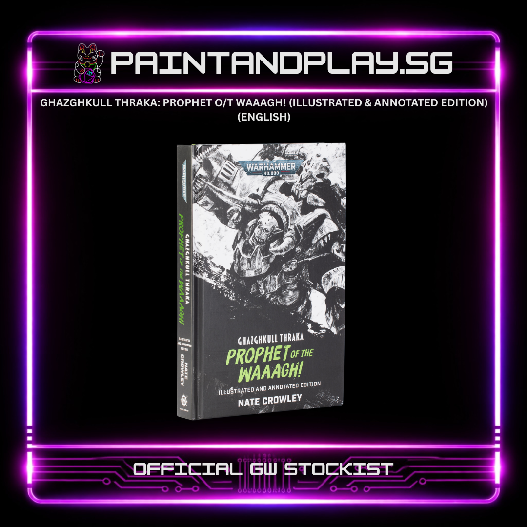 GHAZGHKULL THRAKA: PROPHET OF THE WAAAGH! (ILLUSTRATED AND ANNOTATED EDITION) (ENGLISH)
